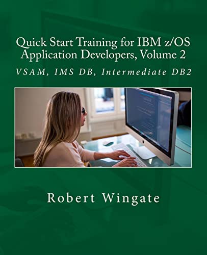 Quick Start Training for IBM z/OS Application Developers, Volume 2 von Createspace Independent Publishing Platform